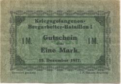 * - Kriegsgfangenen-Bergarbeiter-Bataillon I - 15.12.1917 - 1 Mark 