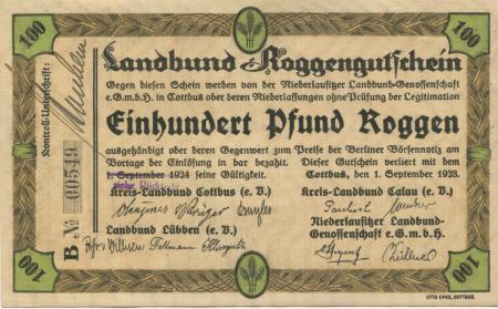 Cottbus - Kreis-Landbund Cottbus, Kreis-Landbund Calau, Landbund Lübben (eV), Niederlausitzer Landbund-Genossenschaft eGmbH - 1.9.1923 - 1.2.1924 - 100 Pfund Roggen 