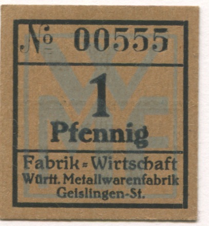 Geislingen - Württembergische Metallwarenfabrik, Fabrik-Wirtschaft -  - 31.12.1919 - 1 Pfennig 