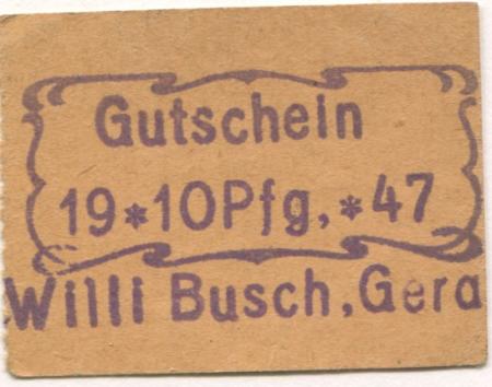 Gera - Busch, Willi - 31.12.1947 - 10 Pfennig 
