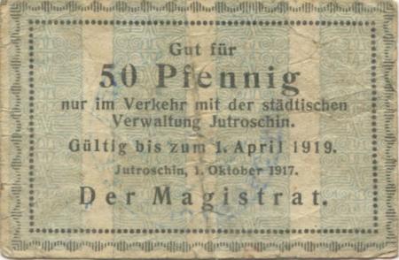 Jutroschin (heute: PL-Jutrosin) - Stadt - 1.10.1917 - 1.4.1919 - 50 Pfennig 