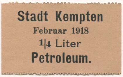 Kempten - Stadt - Februar 1918 - 1/4 Liter Petroleum 