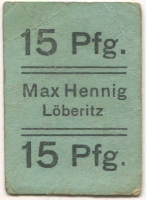 Löberitz (heute: Zörbig) - Hennig, Max, Gastwirtschaft - -- - 15 Pfennig 