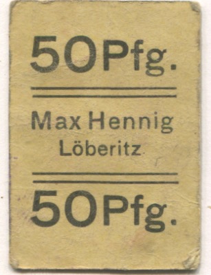 Löberitz (heute: Zörbig) - Hennig, Max, Gastwirtschaft - -- - 50 Pfennig 