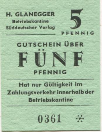 München - Glanegger, H., Süddeutscher Verlag, Betriebskantine - -- - 5 Pfennig 