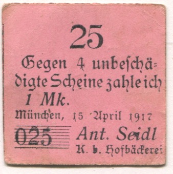 München - Seidl, Anton, Königlich bayerische Hofbäckerei - 15.4.1917 -25 Pfennig 