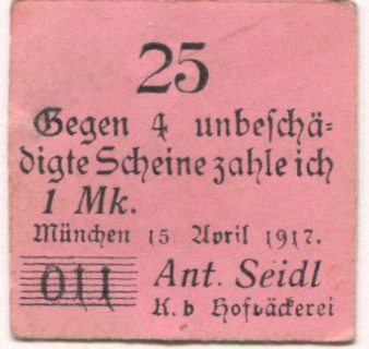 München - Seidl, Anton, Königlich bayerische Hofbäckerei - 15.4.1917 -25 Pfennig 