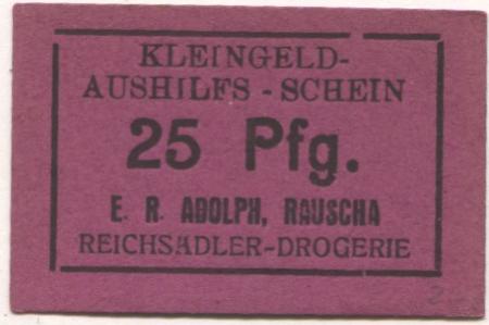 Rauscha (heute: PL-Wegliniec) - Adolph, Ernst Richard, Reichsadler-Drogerie - -- - 25 Pfennig 