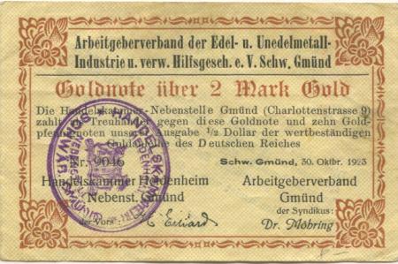 Schwäbisch Gmünd - Arbeitgeberverband der Edel- und Halbedelmetall-Industrie und verwandter Hilfsgeschäfte eV und Handelskammer Heidenheim, Nebenstelle Schwäbisch Gmünd - 30.10.1923 - 2 Gold-Mark 