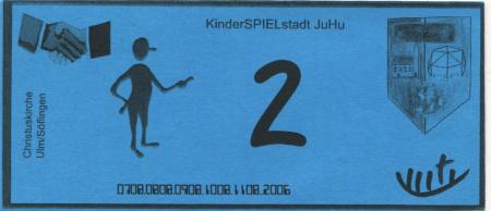 Ulm-Söflingen - Kinderspielstadt JuHu Christuskirche - 7.8. - 11.8.2006 - 2 * 
