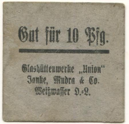 Weißwasser - Janke, Mudra & Co, Glashüttenwerke Union - -- - 10 Pfennig 