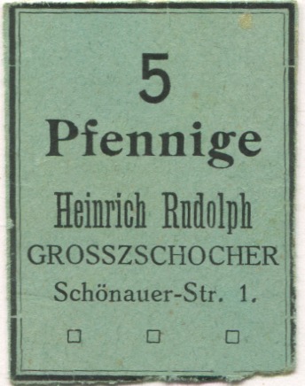 Großzschocher (heute: Leipzig) - Rudolph, Heinrich, Kolonialwaren, Schönauer Str. 1 - -- - 5 Pfennig 