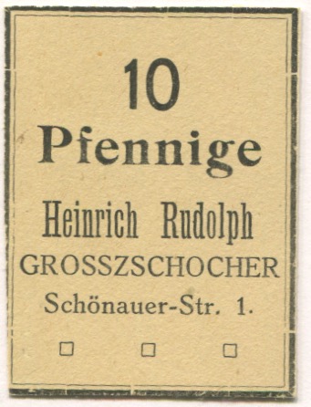 Großzschocher (heute: Leipzig) - Rudolph, Heinrich, Kolonialwaren, Schönauer Str. 1 - -- - 10 Pfennig 