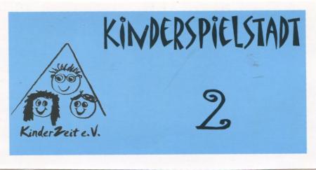 Naunhof - Kinderzeit eV, Kinderspielstadt - -- - 2 Krux 