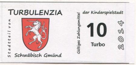 Schwäbisch Gmünd - Stadtbank Turbulenzia (Kinderstadt) - 2014 - 10 Turbo 
