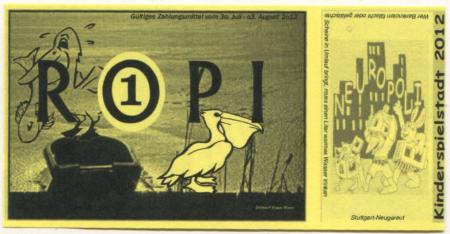 Stuttgart-Neugereut - Neuropoli (Kinderspielstadt) - 30.7.2012 - 3.8.2012 - 1 Ropi 