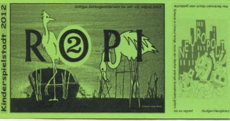 Stuttgart-Neugereut - Neuropoli (Kinderspielstadt) - 30.7.2012 - 3.8.2012 - 2 Ropi 