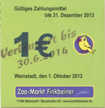 Weinstadt - Finkbeiner, Zoo-Markt, Benzstr. 4-8 - 1.10.2012 - 30.6.2014  - 1 Euro 