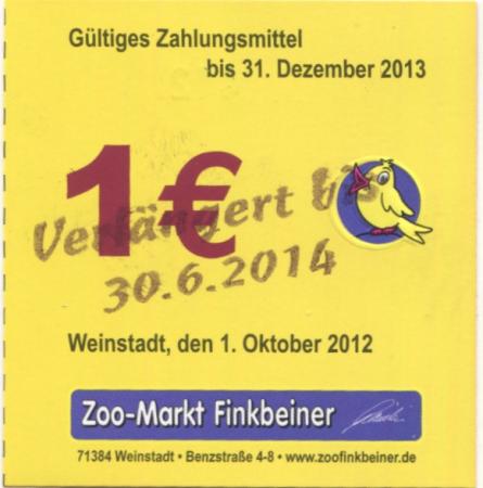 Weinstadt - Finkbeiner, Zoo-Markt, Benzstr. 4-8 - 1.10.2012 - 30.6.2014  - 1 Euro 