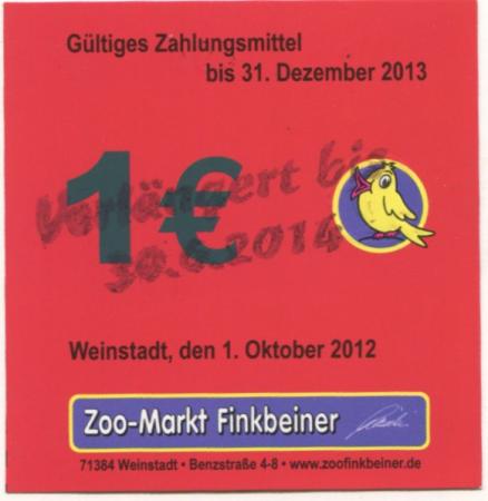 Weinstadt - Finkbeiner, Zoo-Markt, Benzstr. 4-8 - 1.10.2012 - 30.6.2014  - 1 Euro 