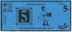 Ulm-Söflingen - Kinderspielstadt JuHu Christuskirche - 1.8. - 5.8.2005 - 5 * 
