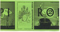 Stuttgart-Neugereut - Neuropoli (Kinderspielstadt) - 30.7.2012 - 3.8.2012 - 2 Ropi